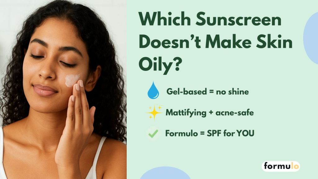 Which skincare does not make skin oily